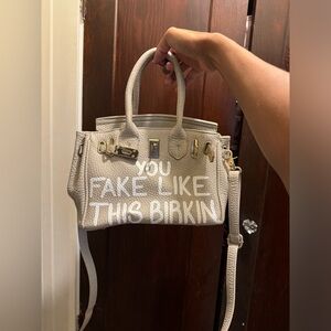 “You fake like this birkin”